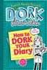 Book cover for "How to dork your diary".