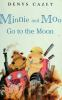Book cover for "Minnie and Moo go to the moon".