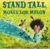 Book cover for "Stand tall, Molly Lou Melon".