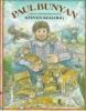 Book cover for "Paul Bunyan, a tall tale".