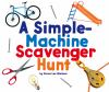 Book cover for "A simple-machine scavenger hunt".