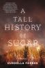 Book cover for "A tall history of sugar".