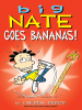Book cover for "Big Nate Goes Bananas!".