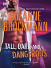 Book Cover for "Tall, Dark and Dangerous"