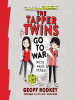 Book Cover for "The Tapper Twins Go to War (With Each Other)"